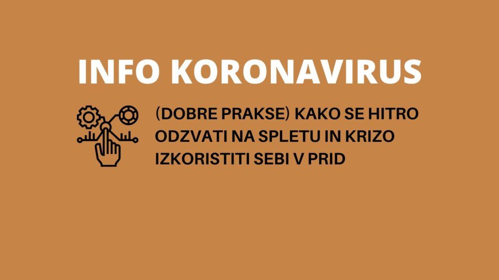 INFO KORONAVIRUS: (digitalna prodaja) Zakaj je agilnost na spletu zdaj pomembnejša kot kadarkoli prej