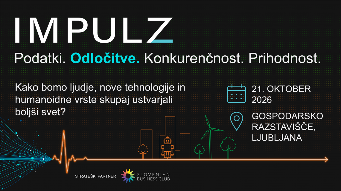 IMPULZ 2026: Ni vprašanje, kaj zmore tehnologija. Vprašanje je, kaj z njo zmore vaše podjetje.